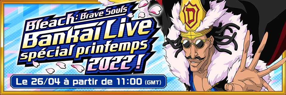 Bleach Brave Souls Bankai Live Stream Date 26 avril 2022 Anime Bleach 20 ans 